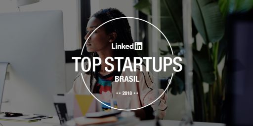 As 25 startups mais desejadas do Brasil