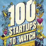 100 Startups to Watch: as empresas mais promissoras do ecossistema brasileiro