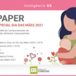 Estudo GS Paper Dia das Mães 2021